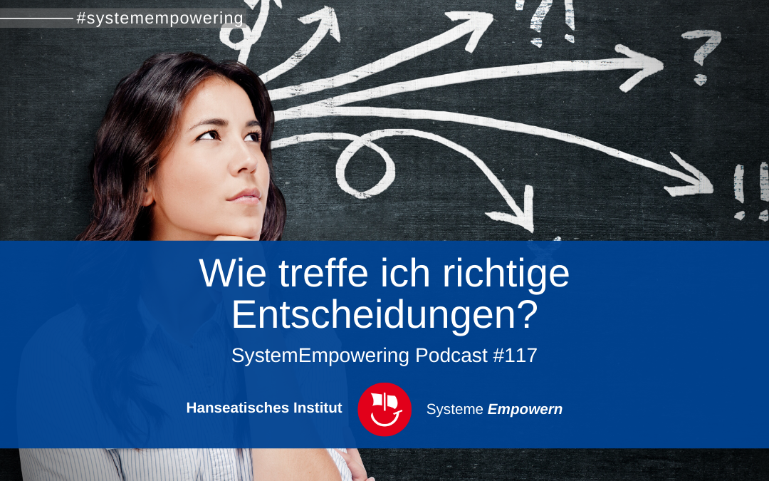 stimmige Entscheidungen treffen