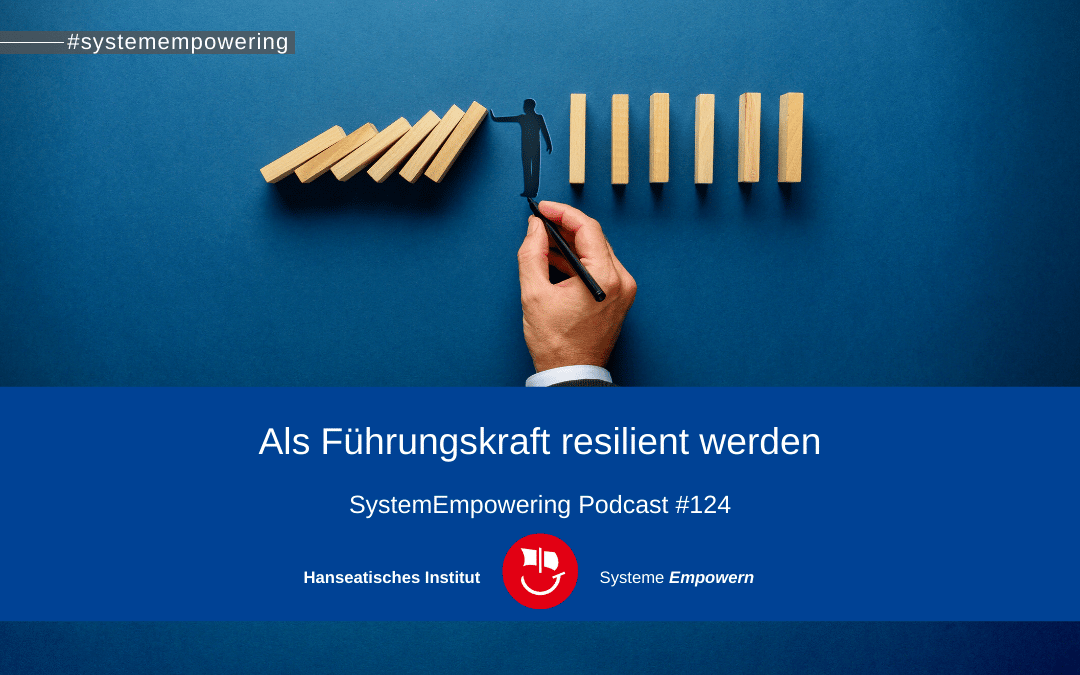 Resilienz als Führungskraft
