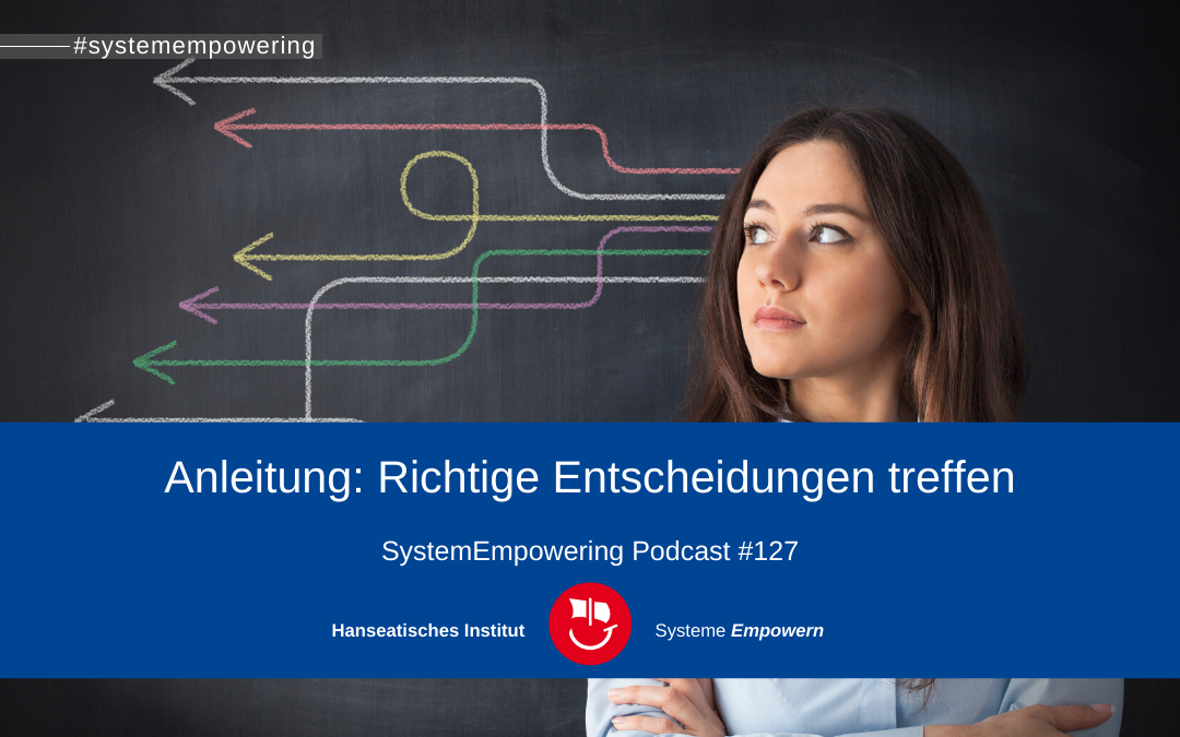 richtige Entscheidungen treffen