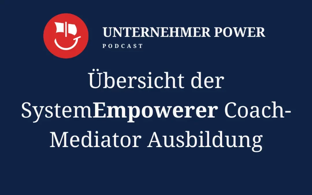 Übersicht der SystemEmpowerer Coach-Mediator Ausbildung - Sonderfolge